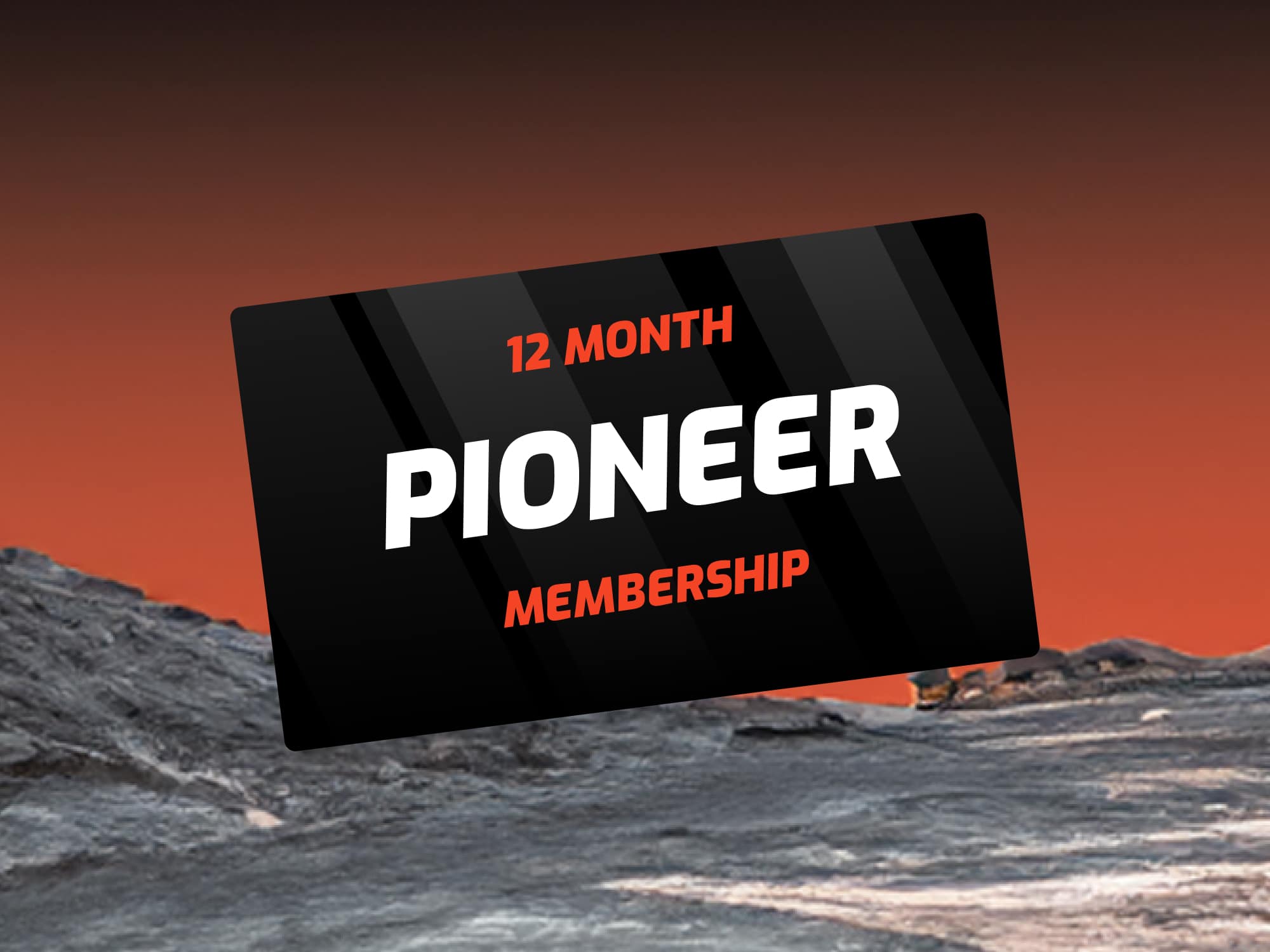 12 month Pioneer membership